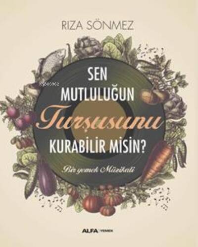 Sen Mutluluğun Turşusunu Kurabilir Misin ? - 1