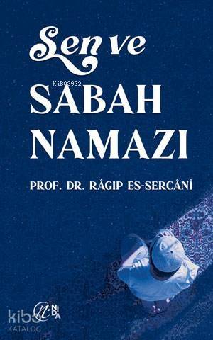 Sen ve Sabah Namazı - 1