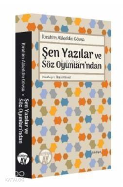 Şen Yazılar ve Söz Oyunları'ndan; İbrahim Alâeddin Gövsa - 1