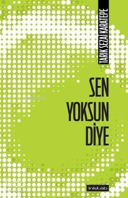 Sen Yoksun Diye - 1