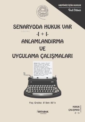 Senaryoda Hukuk Var - I + I - Anlamlandırma Ve Uygulama Çalışmalar - 1