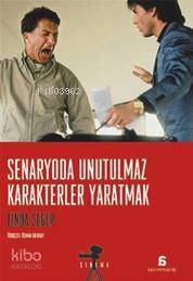 Senaryoda Unutulmaz Karakterler Yaratmak - 1