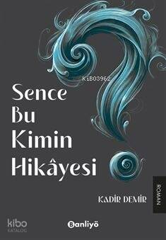 Sence Bu Kimin Hikayesi? - 1