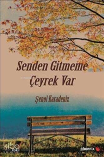 Senden Gitmeme Çeyrek Var - 1