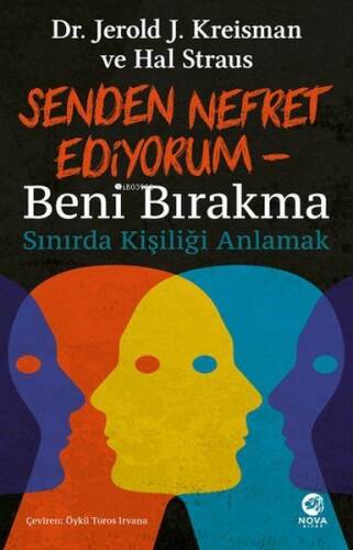 Senden Nefret Ediyorum – Beni Bırakma: Sınırda Kişiliği Anlamak - 1