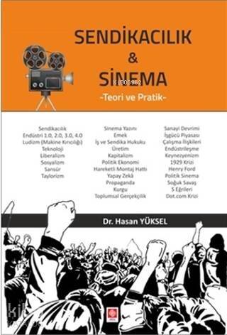 Sendikacılık ve Sinema; Teori ve Pratik - 1