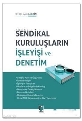 Sendikal Kuruluşların İşleyişi ve Denetim - 1