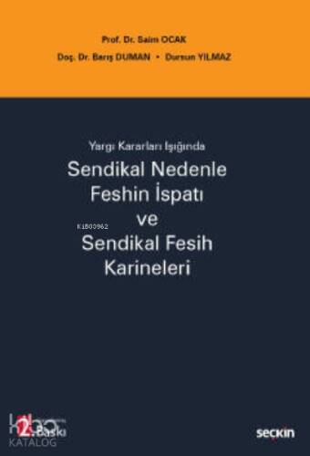 Sendikal Nedenle Feshin İspatı ve Sendikal Fesih Karineleri - 1