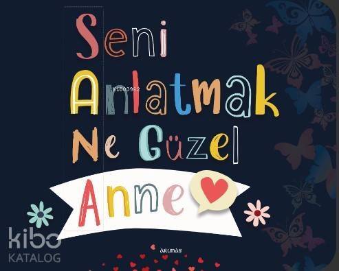 Seni Anlatmak Ne Güzel Anne - 1