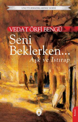 Seni Beklerken...;Aşk ve Istırap - 1