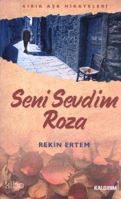 Seni Sevdim Roza - 1