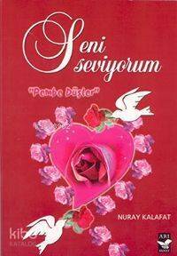 Seni Seviyorum; Pembe Düşler - 1