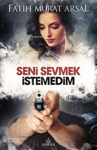 Seni Sevmek İstemedim - 1