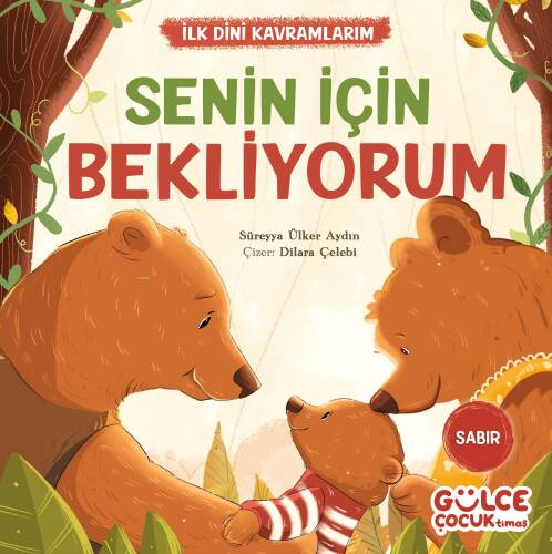 Senin İçin Bekliyorum - İlk Dini Kavramlarım (Sabır) - 1