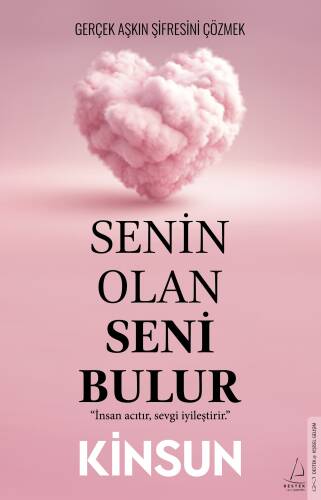 Senin Olan Seni Bulur;Gerçek Aşkın Şifresini Çözmek - 1