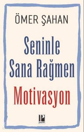 Seninle Sana Rağmen MotivasyonSeninle Sana Rağmen Motivasyon - 1