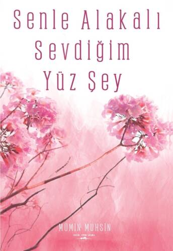 Senle Alakali Sevdiğim Yüz Şey - 1