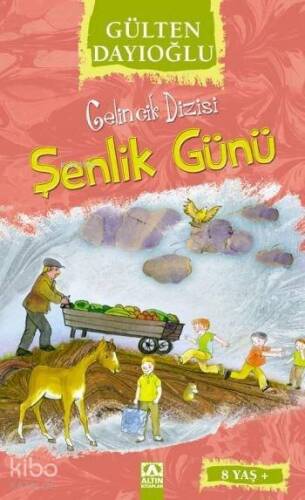 Şenlik Günü (8+ Yaş); Gelincik Dizisi - 1