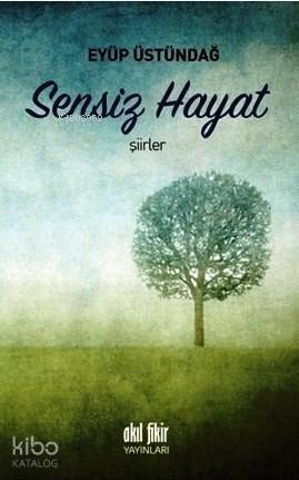 Sensiz Hayat - 1