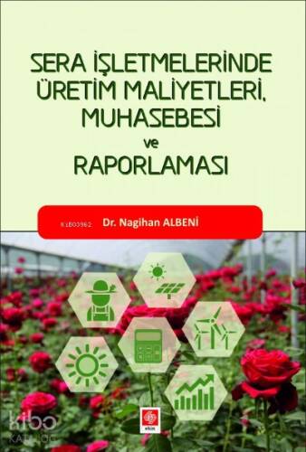 Sera İşletmelerinde Üretim Maliyetleri Muhasebesi ve Raporlaması - 1