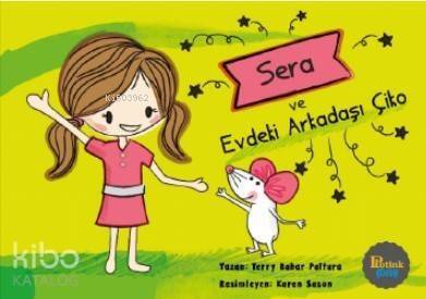 Sera ve Evdeki Arkadaşı Çiko - 1