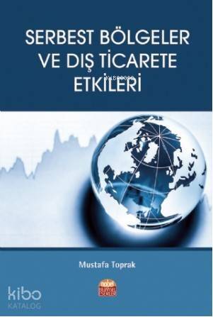 Serbest Bölgeler ve Dış Ticarete Etkileri - 1