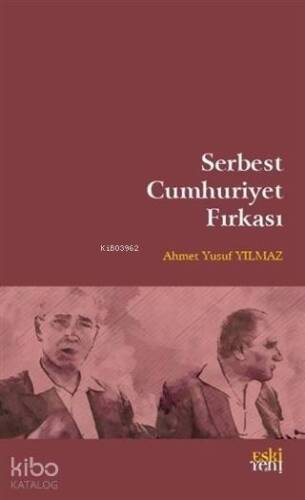 Serbest Cumhuriyet Fırkası - 1