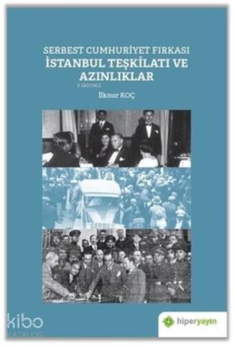 Serbest Cumhuriyet Fırkası İstanbul Teşkilatı ve Azınlıklar - 1