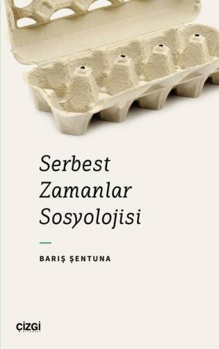 Serbest Zamanlar Sosyolojisi - 1