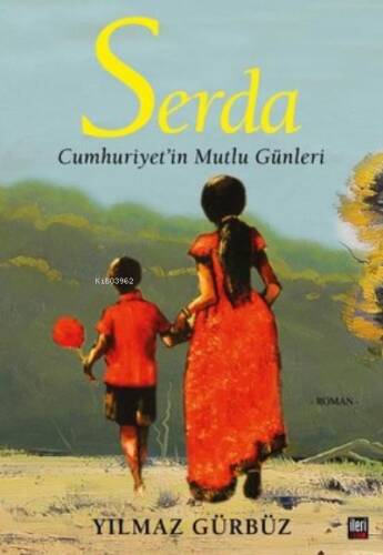 Serda - Cumhuriyet'in Mutlu Günleri - 1