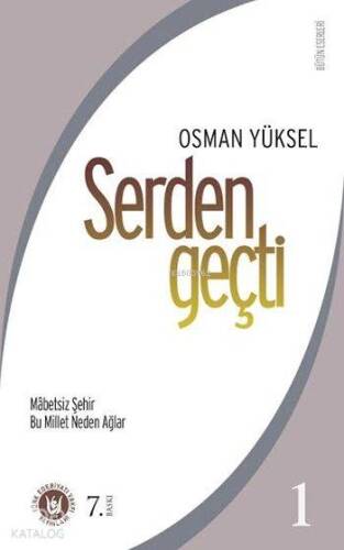 Serdengeçti 1; Mâbetsiz Şehir, Bu Millet Neden Ağlıyor - 1