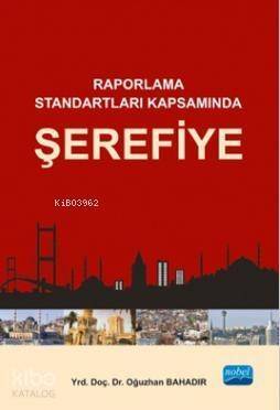 Şerefiye; Raporlama Standartları Kapsamında - 1