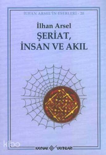 Şeriat İnsan ve Akıl - 1