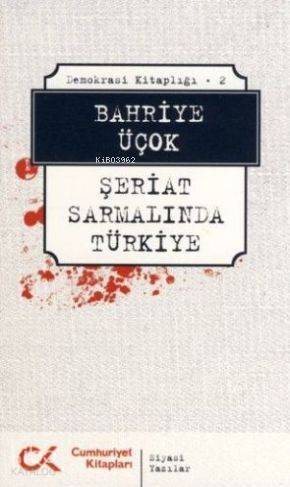 Şeriat Sarmalında Türkiye; Demokrasi Kitaplığı - 2 - 1