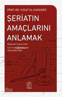 Şeriatın Amaçlarını Anlamak - 1