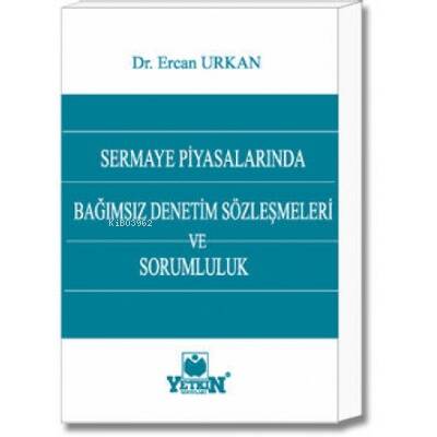 Sermaye Piyasalarında Bağımsız Denetim Sözleşmeleri ve Sorumluluk - 1