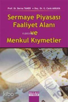 Sermaye Piyasası Faaliyet Alanı ve Menkul Kıymetler - 1