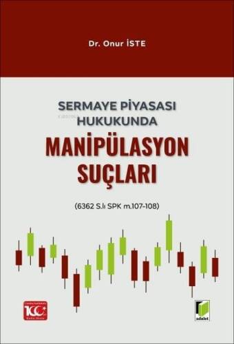 Sermaye Piyasası Hukukunda Manipülasyon Suçları - 1