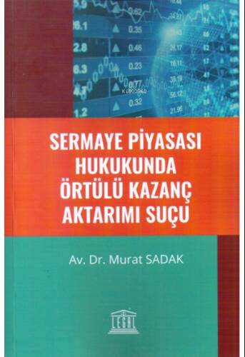 Sermaye Piyasası Hukukunda Örtülü Kazanç Aktarım Suçu - 1