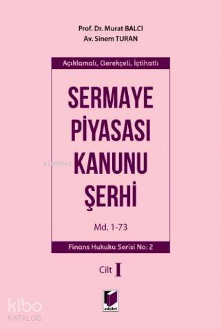 Sermaye Piyasası Kanunu Şerhi Md. 1-73 - 1