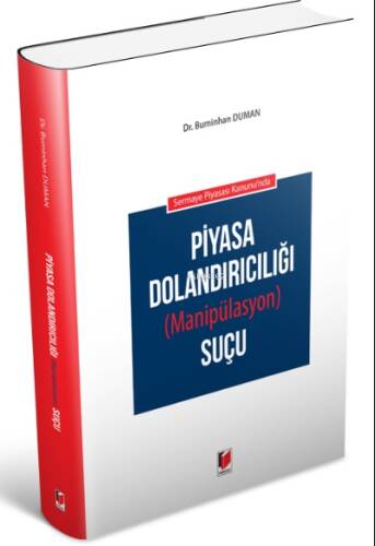 Sermaye Piyasası Kanunu'nda Piyasa Dolandırıcılığı (Manipülasyon) Suçu - 1