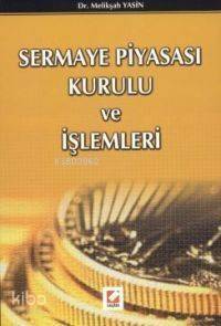 Sermaye Piyasası Kurulu ve İşlemleri - 1