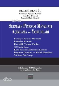 Sermaye Piyasası Mevzuatı Açıklama ve Yorumları - 1