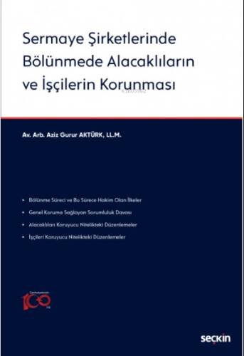 Sermaye Şirketlerinde Bölünmede Alacaklıların ve İşçilerin Korunması - 1