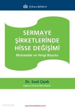 Sermaye Şirketlerinde Hisse Değişimi; Muhasebe ve Vergi Boyutu - 1