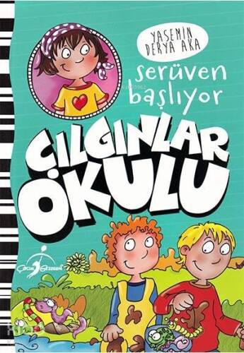 Serüven Başlıyor - Çılgınlar Okulu - 1