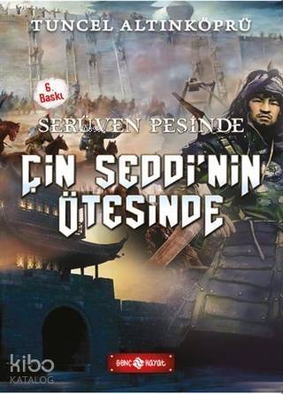 Serüven Peşinde 15 - Çin Seddinin Ötesinde - 1