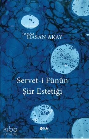 Servet- i Fünun Şiir Estetiği - 1