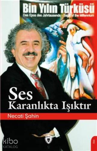 Ses Karanlıkta Işıktır - 1