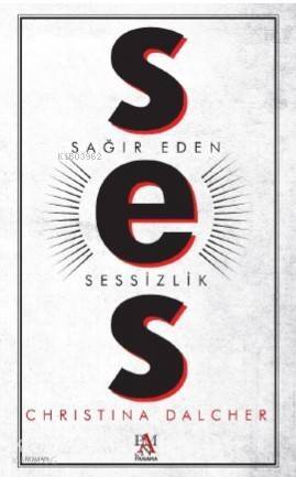 Ses; Sağır Eden Sessizlik - 1